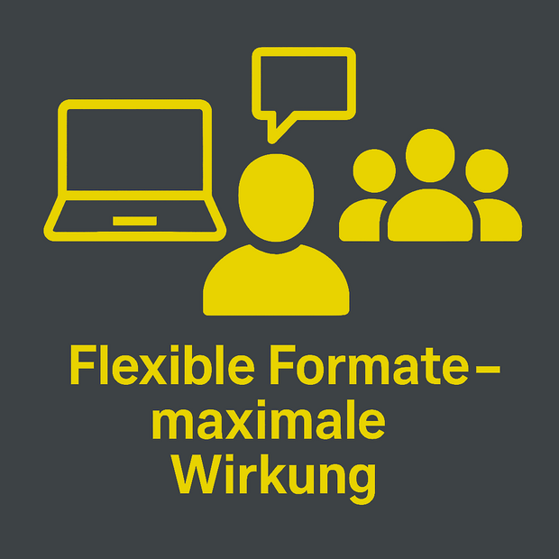 Flexible formats Maximum impact
