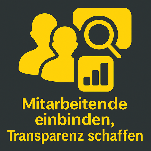 Involving employees Creating transparency
